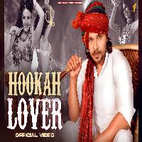 Hookah Lover Satveer Mudai Ft Vera New Haryanvi Songs 2022 By Raju Punjabi,Gursaaz Mudai Poster